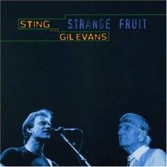 Sting : Strange Fruit
